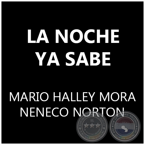 LA NOCHE YA SABE - MARIO HALLEY MORA